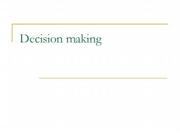 PPT – Decision making PowerPoint presentation | free to download - id ...