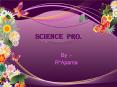SCIENCE PRO. PowerPoint PPT Presentation