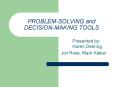 PROBLEM-SOLVING and DECISION-MAKING TOOLS PowerPoint PPT Presentation