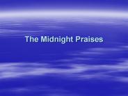 The Midnight Praises