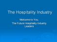 The Hospitality Industry PowerPoint PPT Presentation