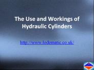 The Use and Working of Hydraulic Cylinders