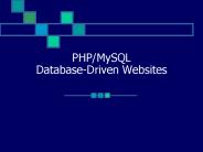PHP/MySQL Database-Driven Websites