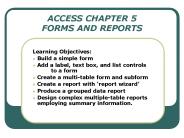ACCESS CHAPTER 5 FORMS AND REPORTS