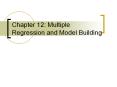 Chapter 12: Multiple Regression and Model Building PowerPoint PPT Presentation
