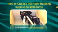 How to Choose the Right Building Inspection Melbourne PowerPoint PPT Presentation