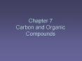 Chapter 7 Carbon and Organic Compounds PowerPoint PPT Presentation