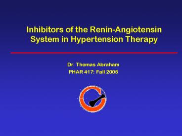 Inhibitors of the Renin-Angiotensin System in Hypertension Therapy