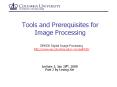 Tools and Prerequisites for Image Processing PowerPoint PPT Presentation