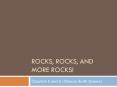 Rocks, Rocks, and More rocks! PowerPoint PPT Presentation