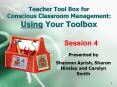 Teacher Tool Box for Conscious Classroom Management: Using Your Toolbox PowerPoint PPT Presentation