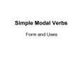 Simple Modal Verbs PowerPoint PPT Presentation