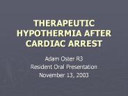 THERAPEUTIC HYPOTHERMIA AFTER CARDIAC ARREST