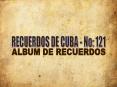 RECUERDOS DE CUBA - No: 121 PowerPoint PPT Presentation