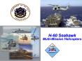 H-60 Seahawk Multi-Mission Helicopters PowerPoint PPT Presentation