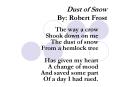 Dust of Snow By: Robert Frost PowerPoint PPT Presentation