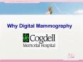 Why Digital Mammography PowerPoint PPT Presentation