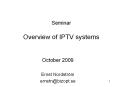 Seminar  Overview of IPTV systems PowerPoint PPT Presentation