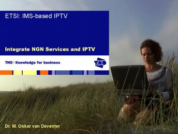 Integrate NGN Services and IPTV