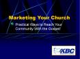 Marketing Your Church PowerPoint PPT Presentation