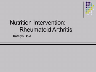 Nutrition Intervention: Rheumatoid Arthritis