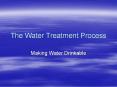 The Water Treatment Process PowerPoint PPT Presentation