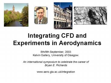 Integrating CFD and Experiments in Aerodynamics