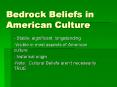 Bedrock Beliefs in American Culture PowerPoint PPT Presentation