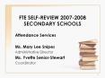 FTE SELF-REVIEW 2007-2008 SECONDARY SCHOOLS PowerPoint PPT Presentation