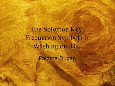 The Solomon Key: Freemason Symbols In Washington, D.C