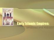 Early Islamic Empires: