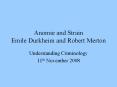 Anomie and Strain Emile Durkheim and Robert Merton PowerPoint PPT Presentation