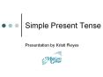 Simple Present Tense PowerPoint PPT Presentation