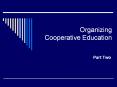 Organizing Cooperative Education PowerPoint PPT Presentation