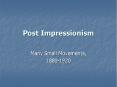 Post Impressionism PowerPoint PPT Presentation