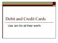 Debit and Credit Cards PowerPoint PPT Presentation
