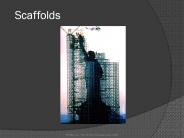 Scaffolds