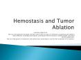 Hemostasis and Tumor Ablation PowerPoint PPT Presentation
