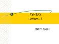 SYNTAX Lecture -1 PowerPoint PPT Presentation
