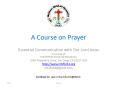 A Course on Prayer PowerPoint PPT Presentation