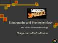 Ethnography and Phenomenology PowerPoint PPT Presentation