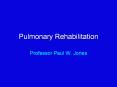 Pulmonary%20Rehabilitation PowerPoint PPT Presentation