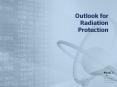 Outlook for Radiation Protection PowerPoint PPT Presentation