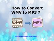 WMV to MP3 Converter Easily Convert WMV to MP3