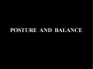 POSTURE AND BALANCE