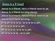 Jesus is a Friend