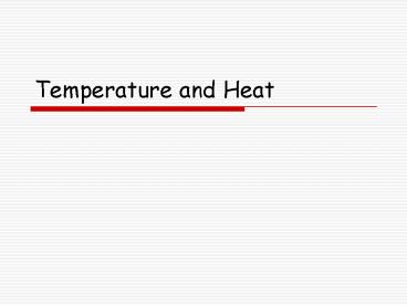 Temperature and Heat