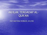 AKHLAK TERGADAP AL-QUR