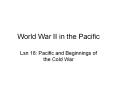 World%20War%20II%20in%20the%20Pacific PowerPoint PPT Presentation