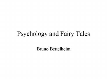 Psychology and Fairy Tales